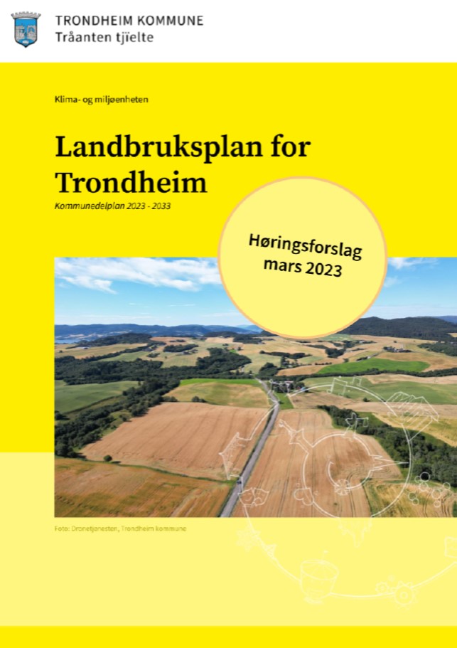 Bildet viser forsiden av planutkastet til ny landbruksplan for landbruket i Trondheim.