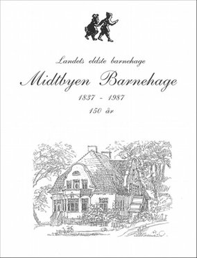 Forside - Midtbyen barnehage 1837-1987