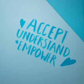 Bilde med teksten: Accept, understand, empower