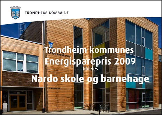 Energispareprisen 2009: Nardo skole og barnehage ved Trondheim kommune