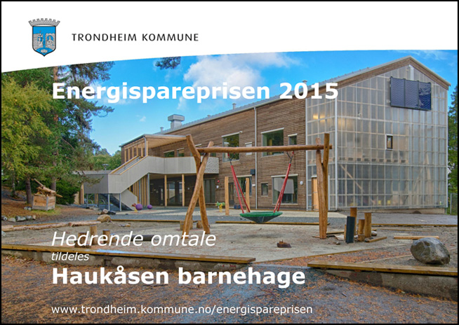 Energispareprisens Hedrende omtale 2015: Haukåsen barnehage ved Trondheim kommune